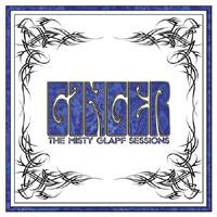 Ginger : The Misty Glapf Sessions